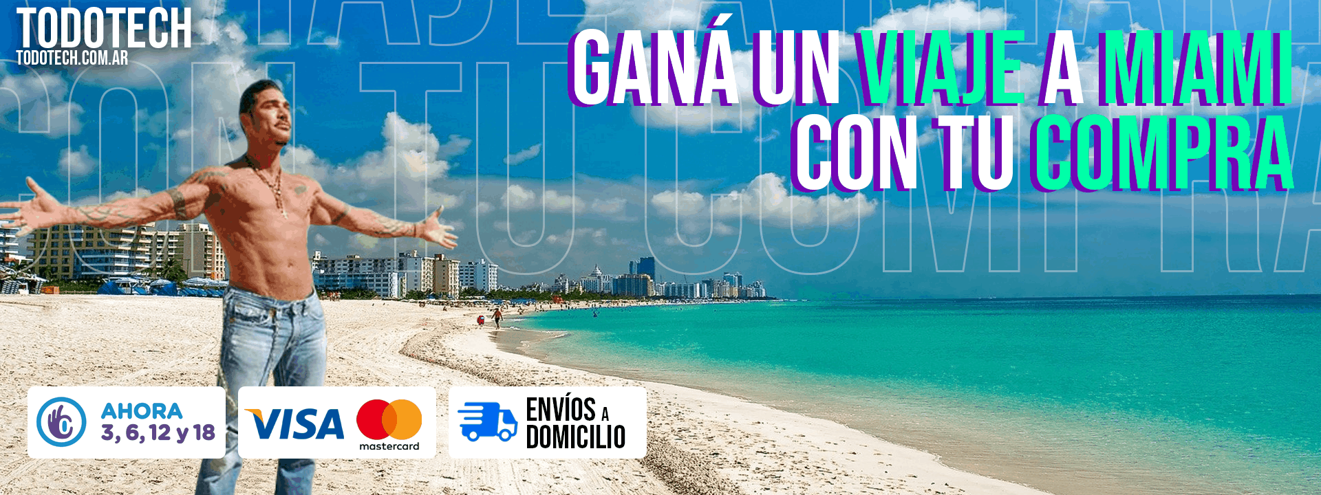 Ganá un viaje a Miami con tu compra en TODOTECH